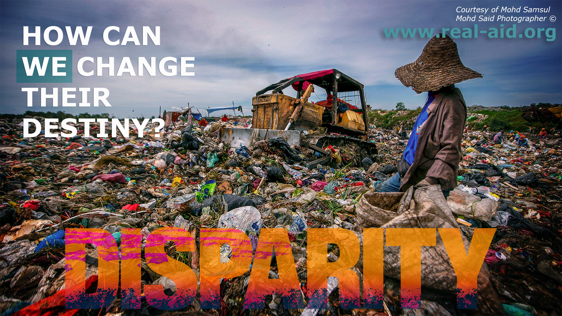 Disparity Film Poster 42 Disparity Film Poster, how can we change their destiny text, poverty in rubbish dump with bulldozer image